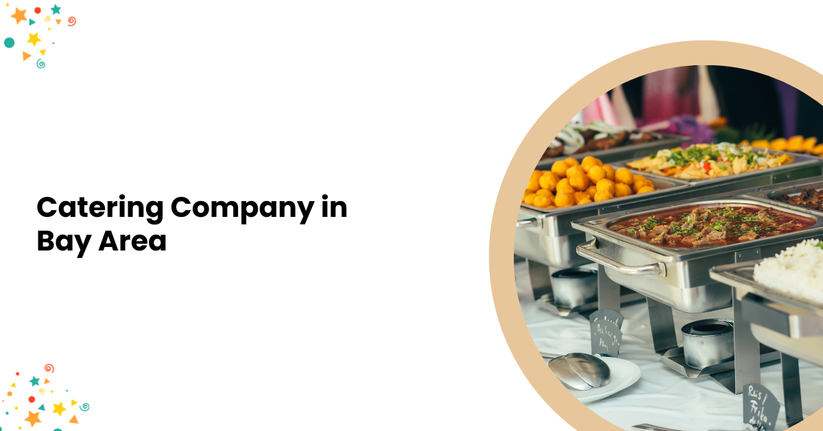 Catering Company in Bay Area